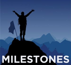 Milestones