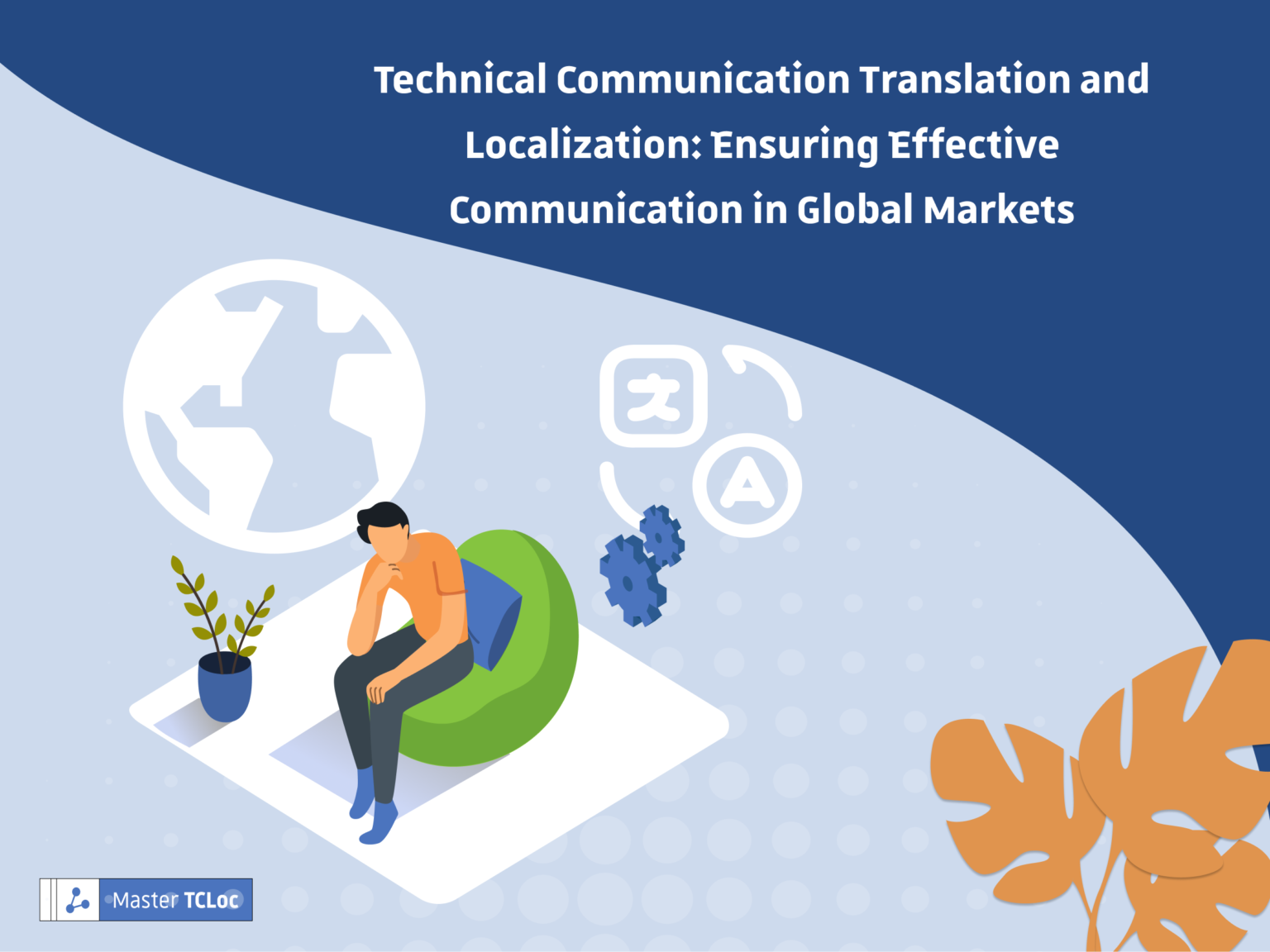 Technical Communication Translation and Localization: Ensuring ...