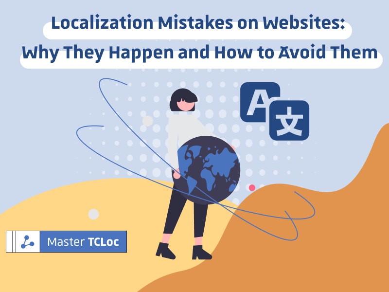 Localization Mistakes on Websites: How to Prevent Them