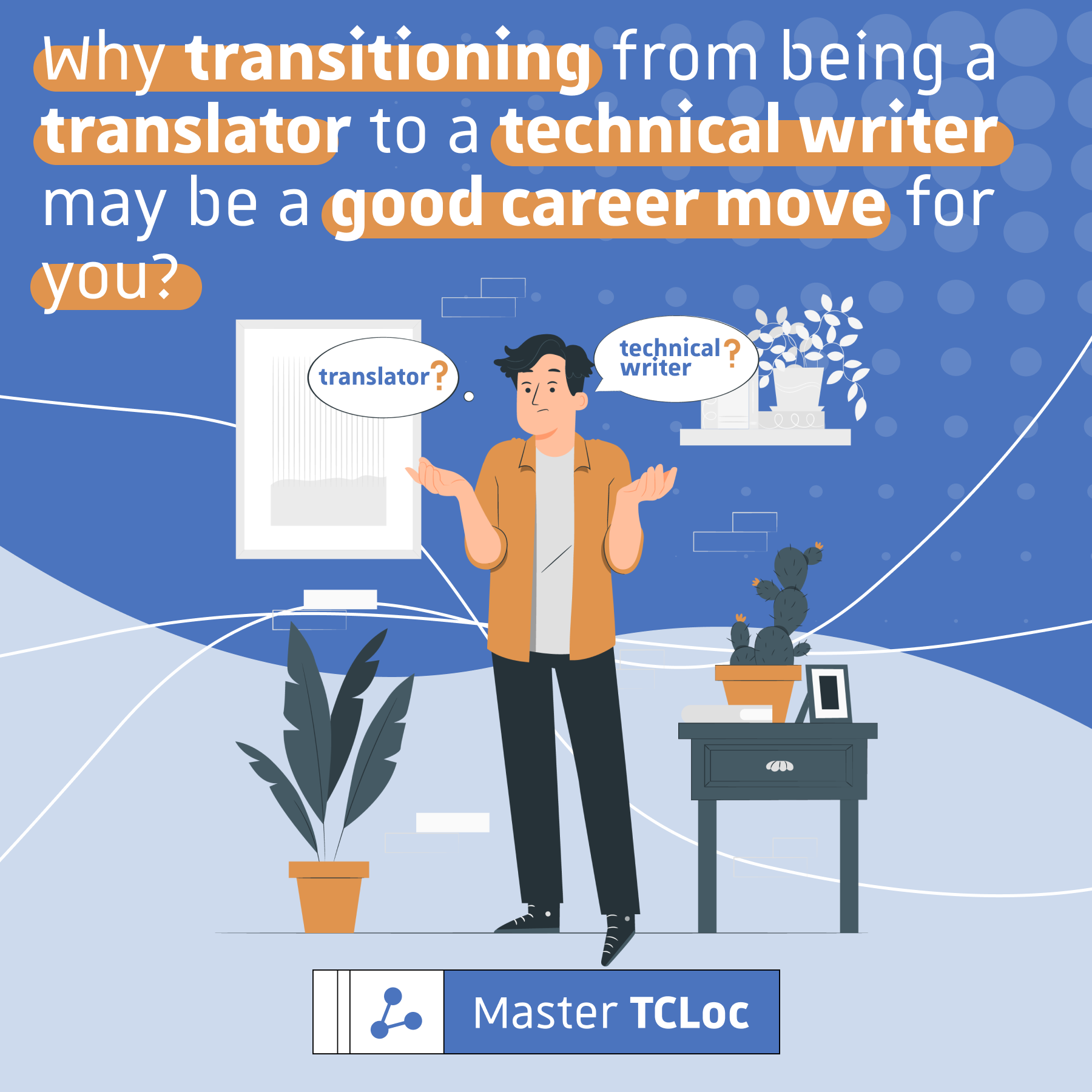 Why transitioning from being a translator to a technical writer could be a good career move for you