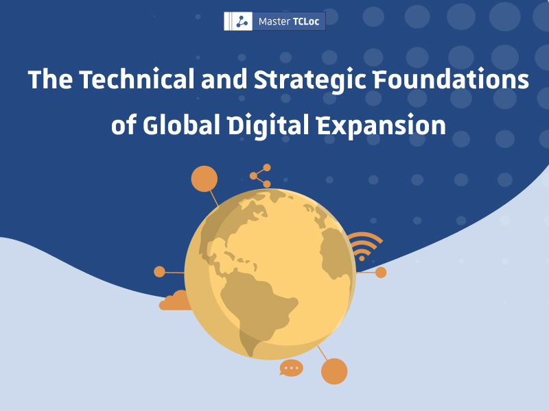 Technical and Strategic fondations of Global digital expansion